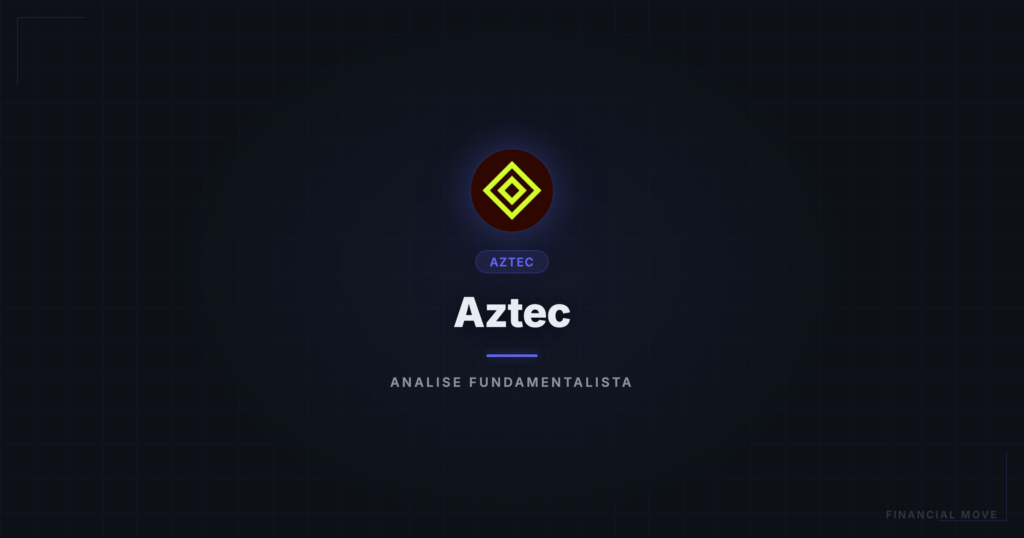 Aztec Network (AZTEC): Vale a Pena? Análise - Financial Move