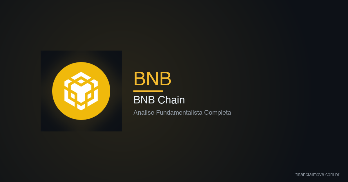 Análise fundamentalista BNB Chain (BNB) - Financial Move