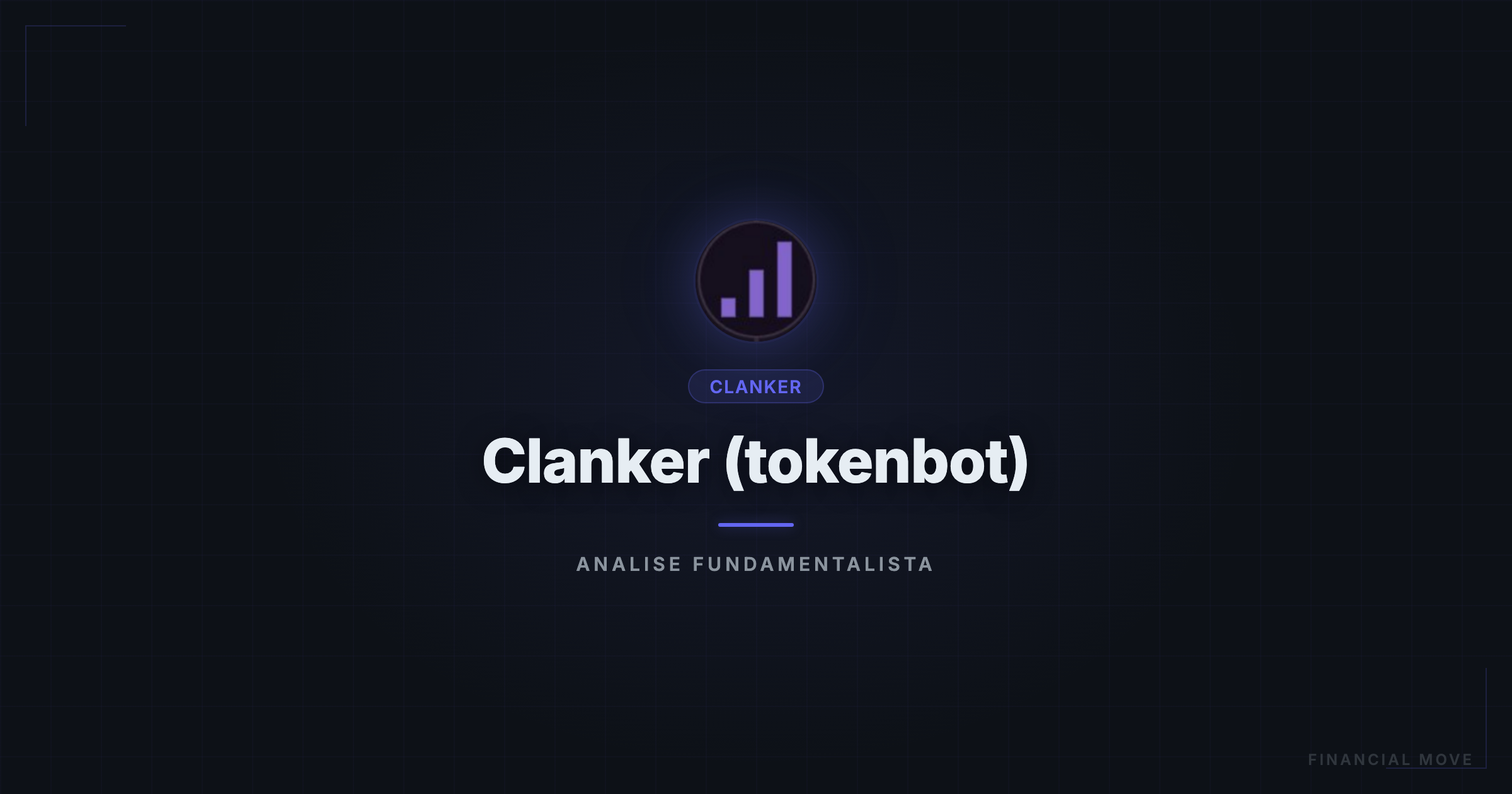 CLANKER análise fundamentalista
