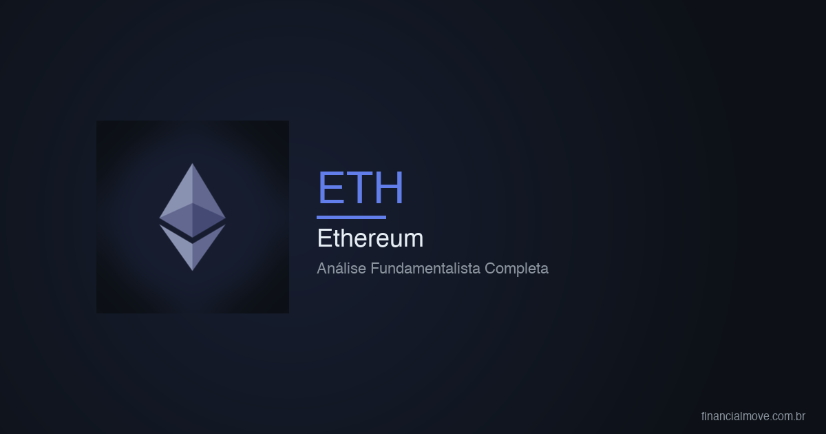 Análise fundamentalista Ethereum (ETH) - Financial Move