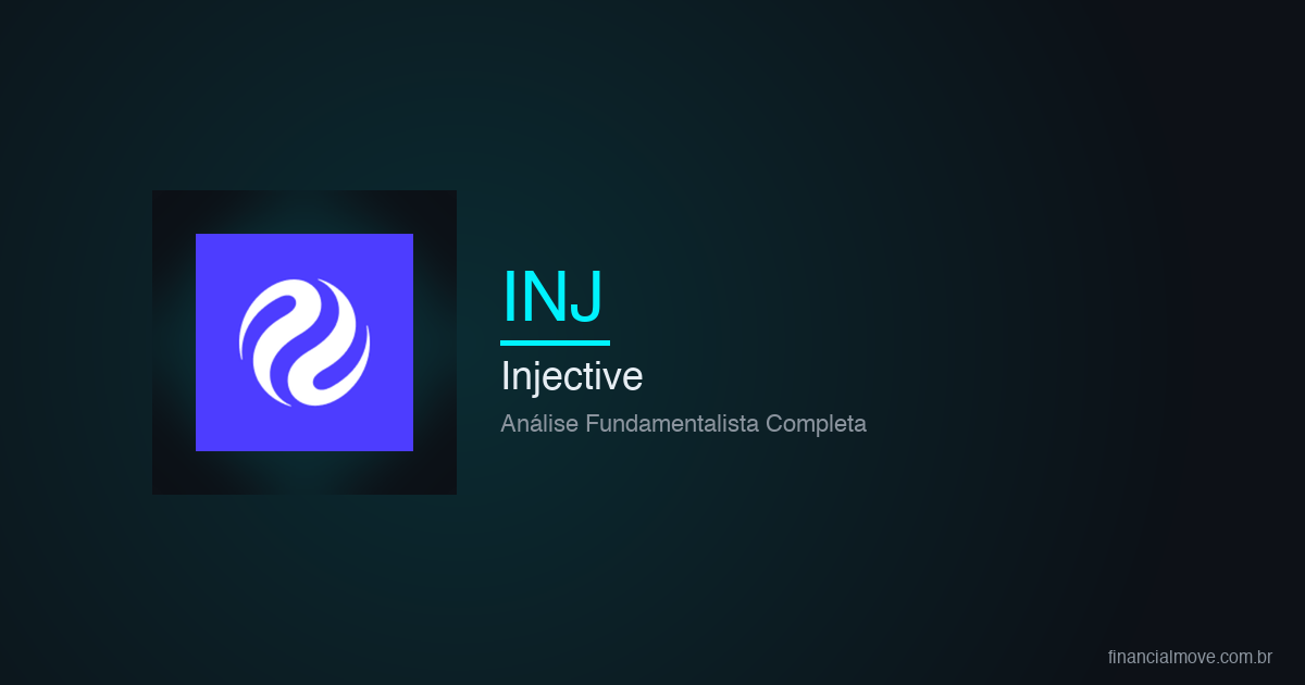 Análise fundamentalista Injective (INJ) - Financial Move
