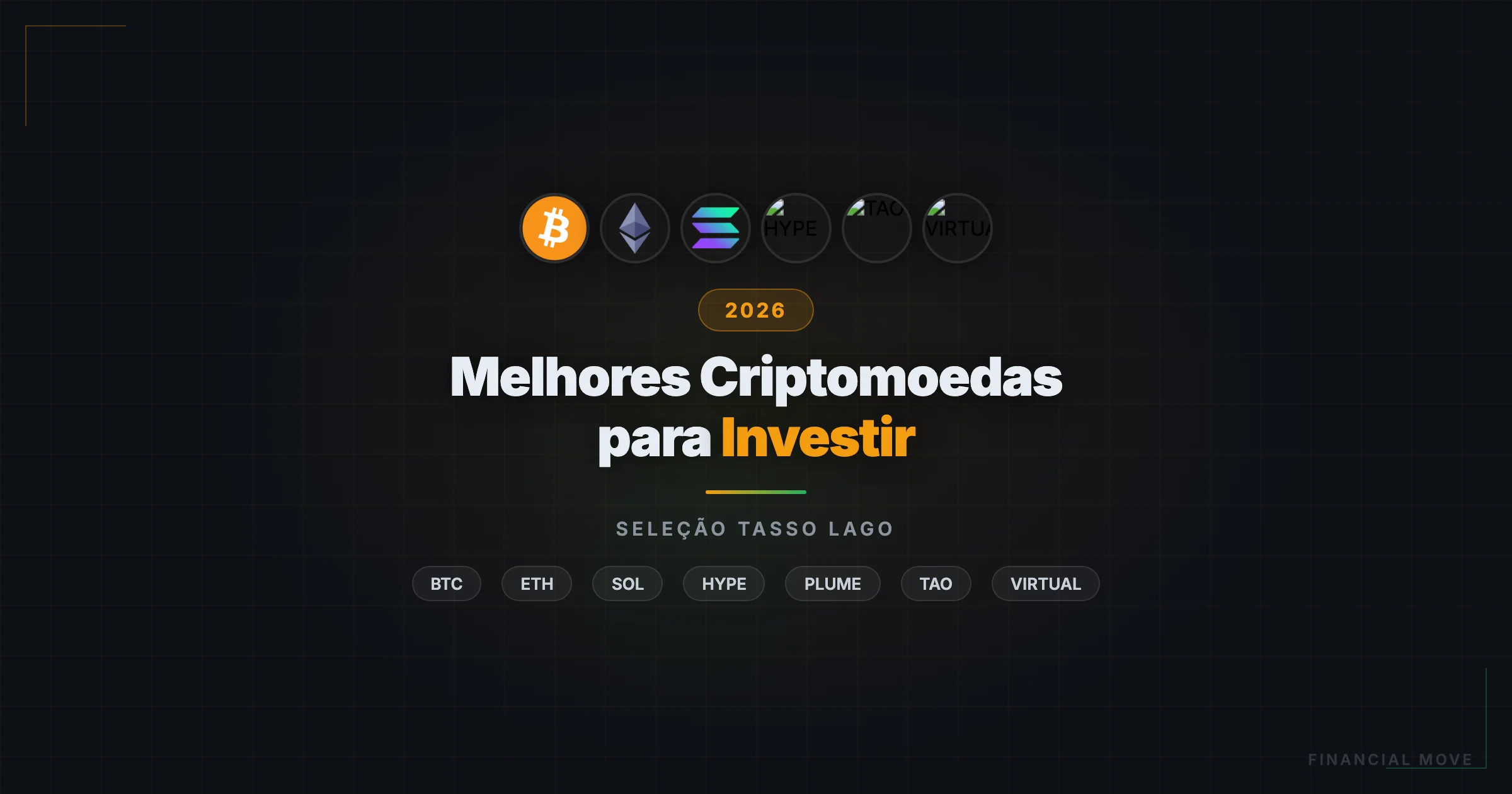 Melhores criptomoedas para investir em 2026 - BTC ETH SOL HYPE PLUME TAO VIRTUAL - Financial Move