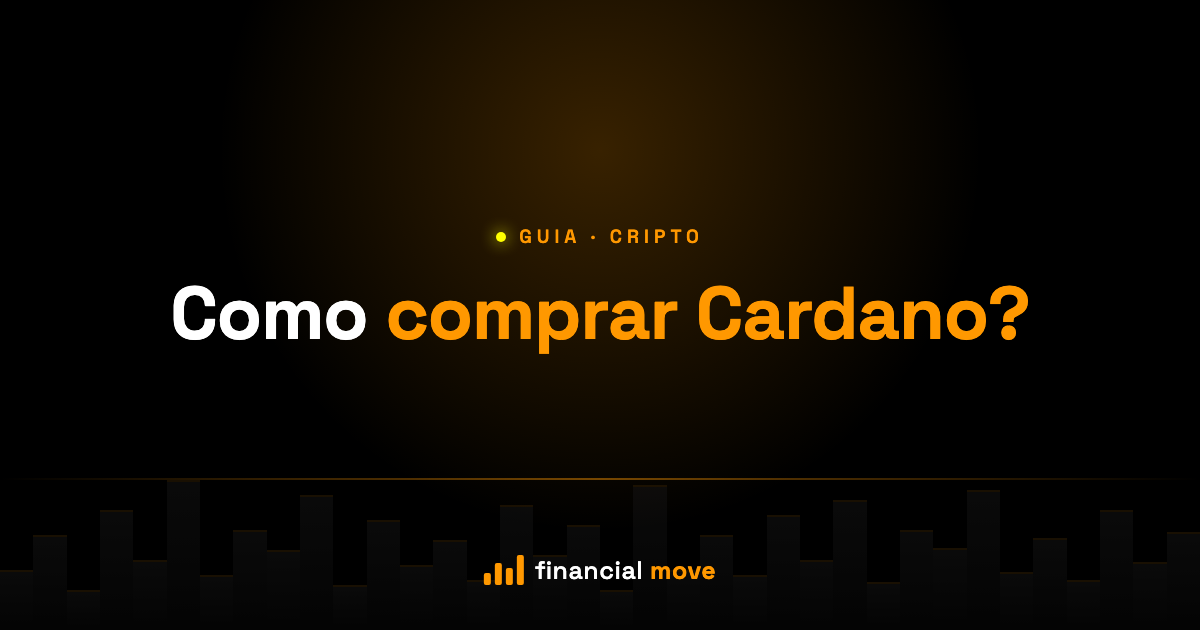 Como comprar Cardano? — Financial Move