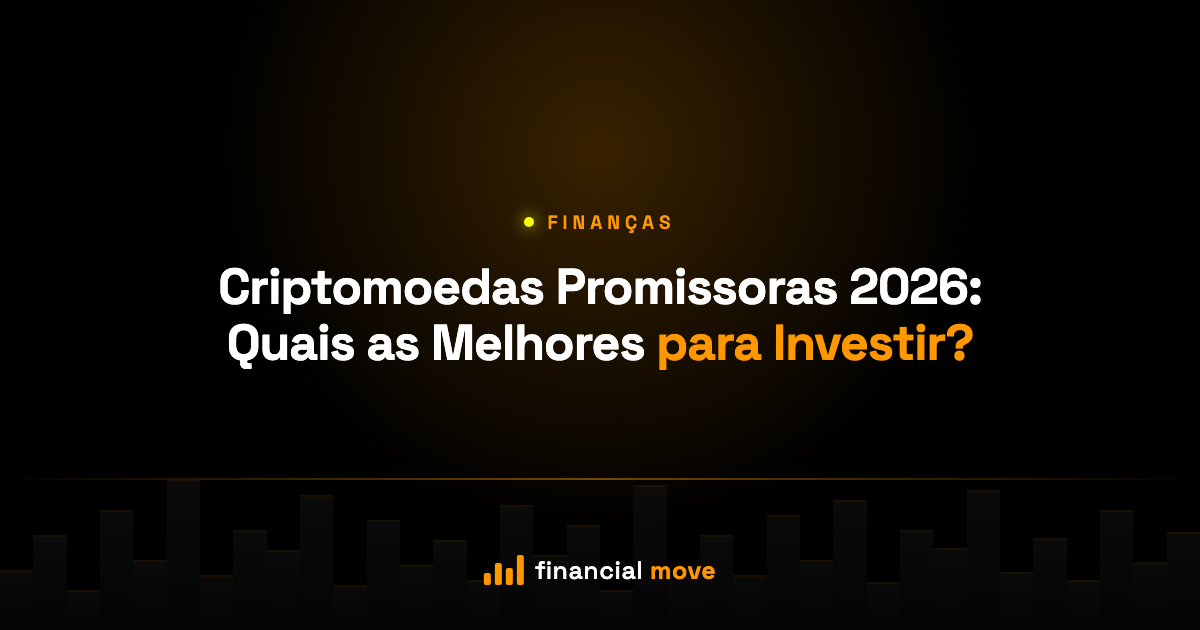 Criptomoedas Promissoras 2026: Quais as Melhores para Investir? — Financial Move