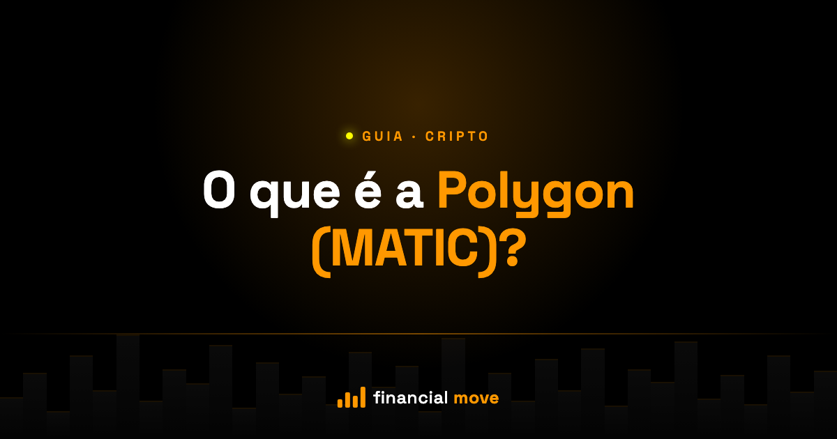 O que é a Polygon (MATIC)? — Financial Move