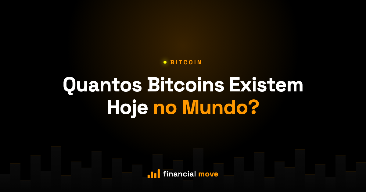 Quantos Bitcoins Existem Hoje no Mundo? — Financial Move