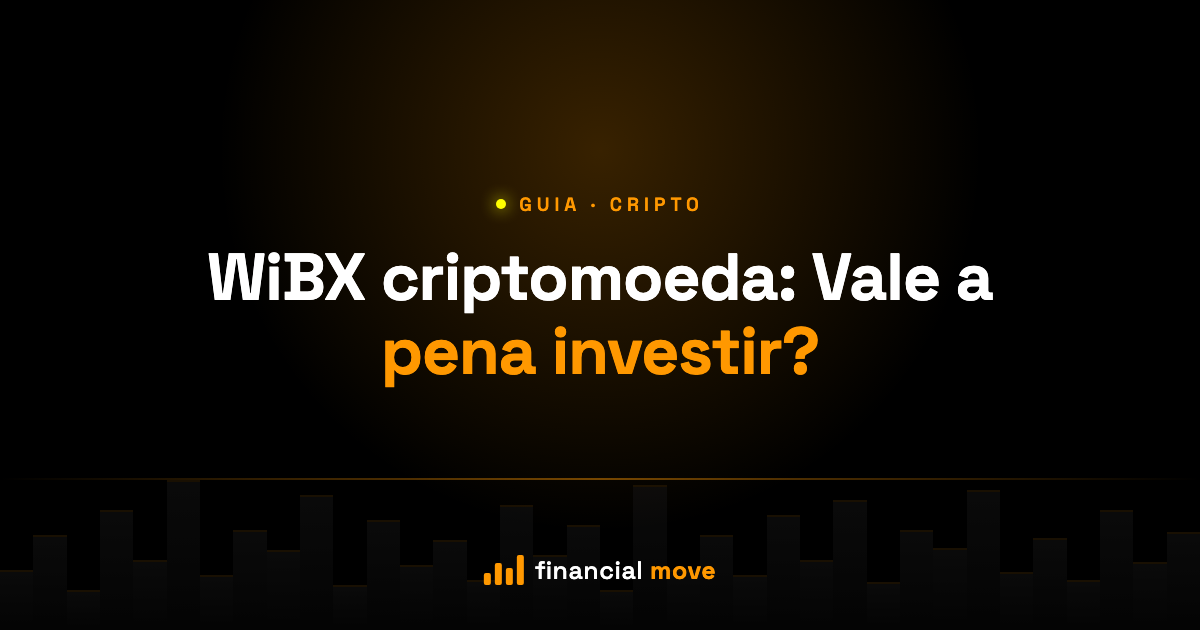 WiBX criptomoeda: Vale a pena investir? — Financial Move